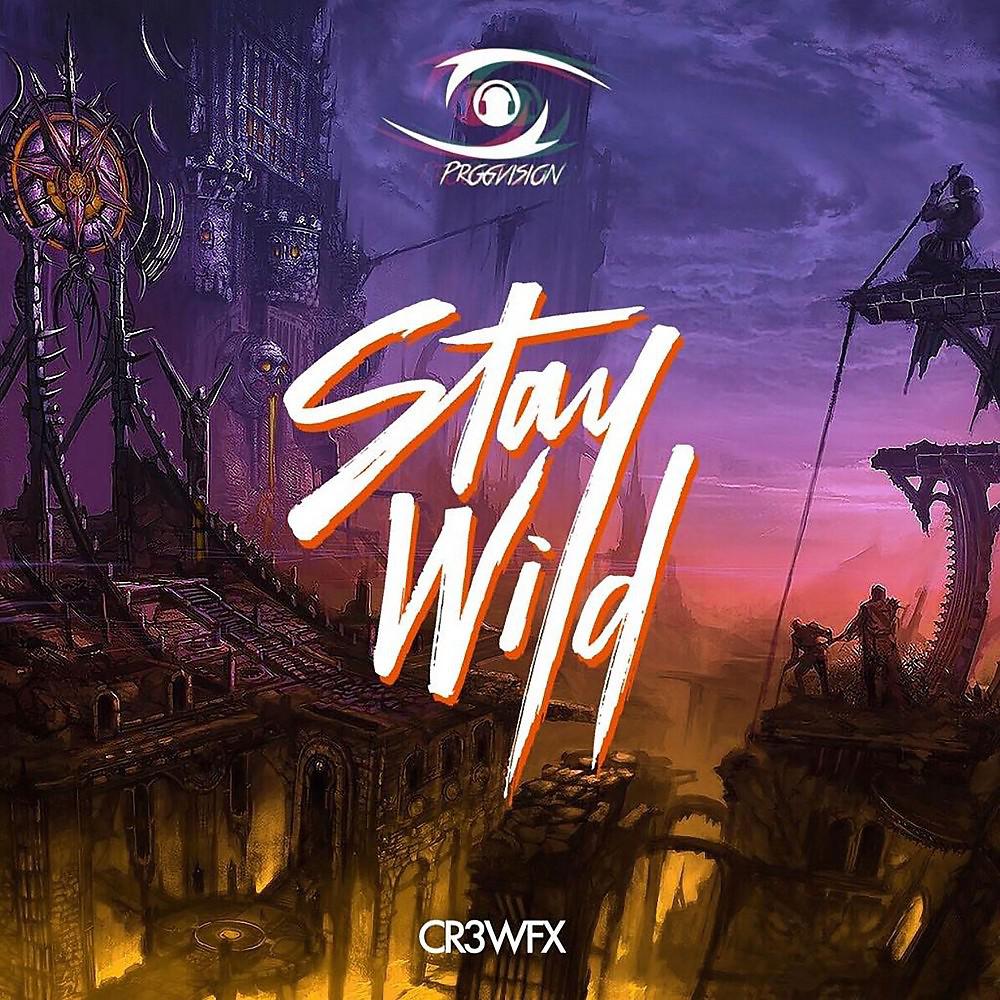 Постер альбома Stay Wild