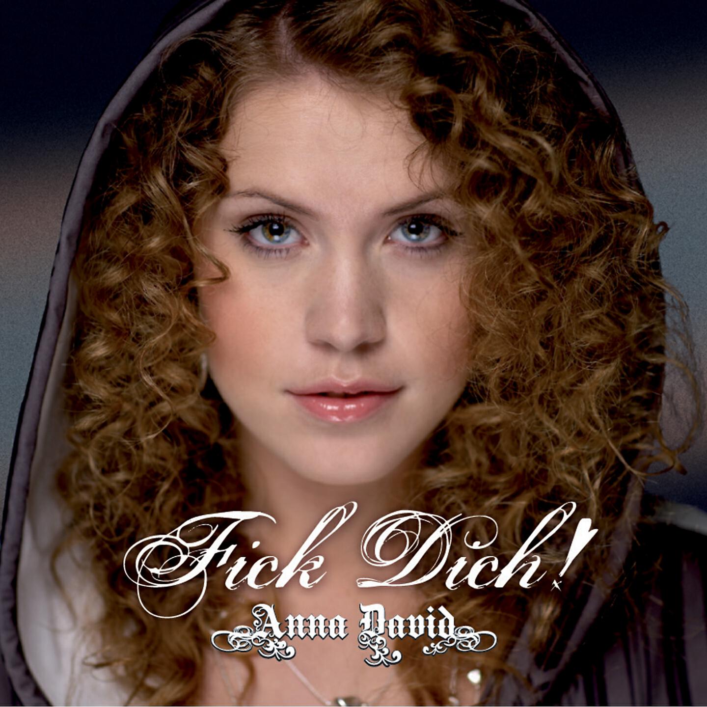 Anna David - Fick Dich! (Censored Edit)