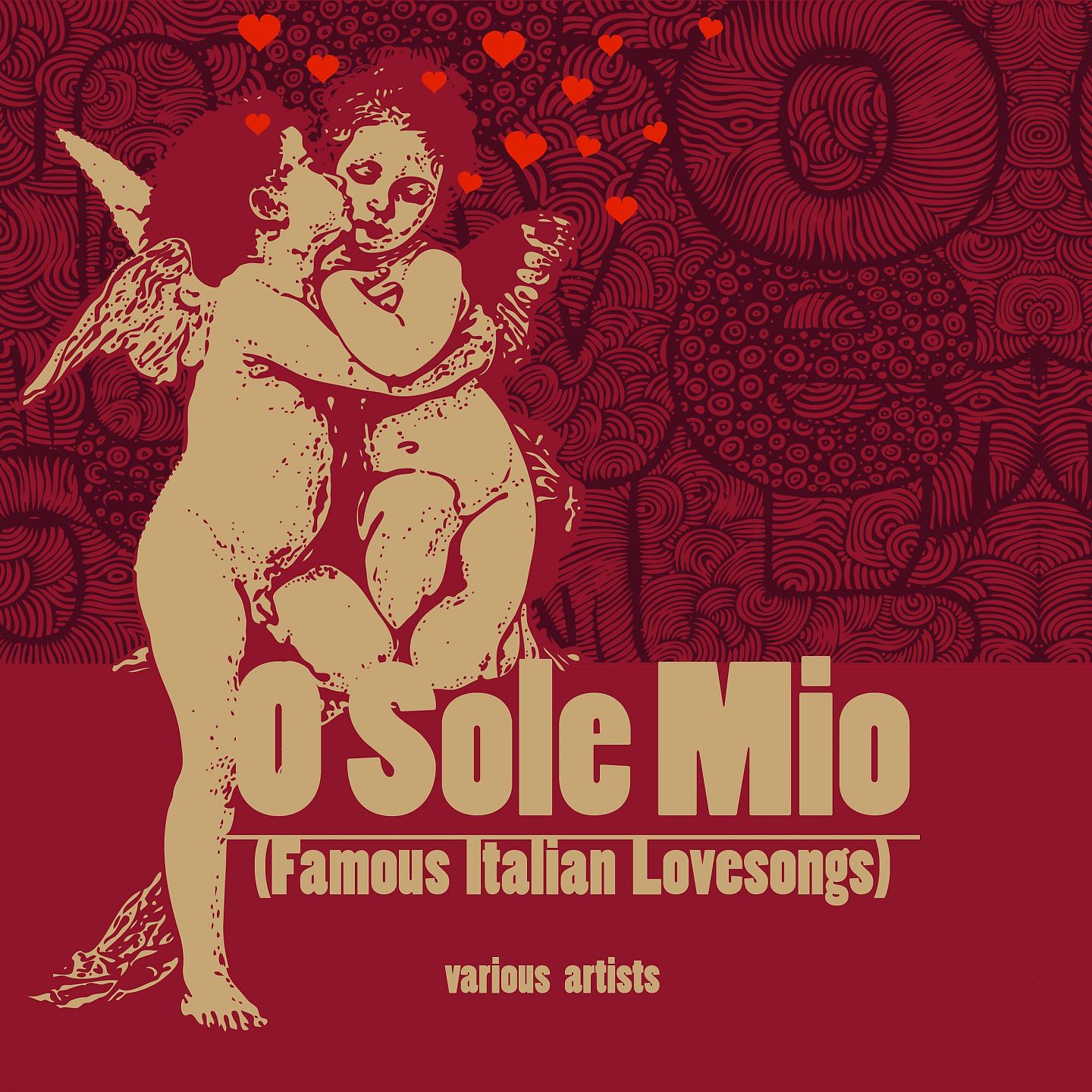 Постер альбома O Sole Mio (Famous Italian Lovesongs)