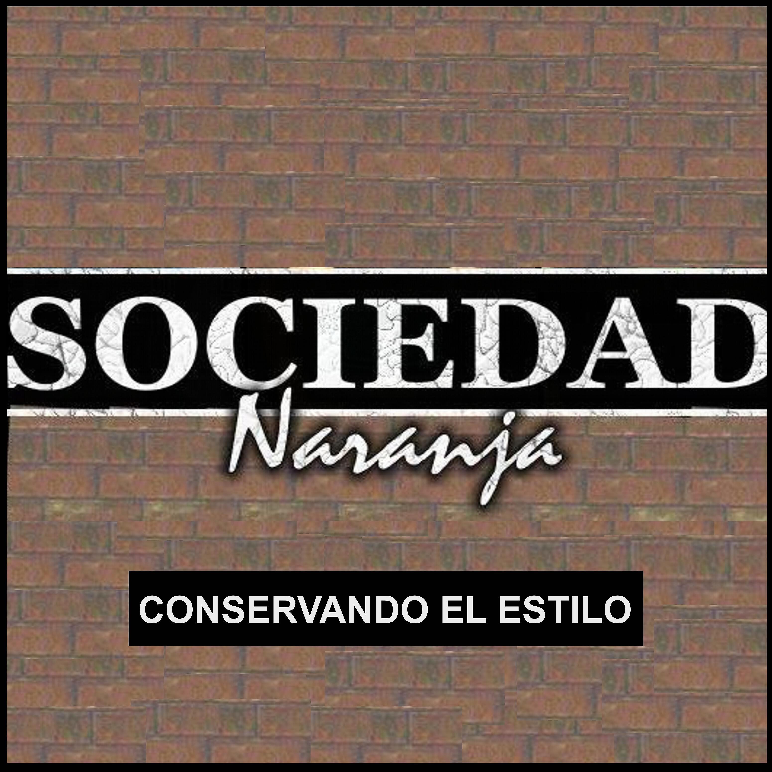 Sociedad Naranja - Conservando El Estilo