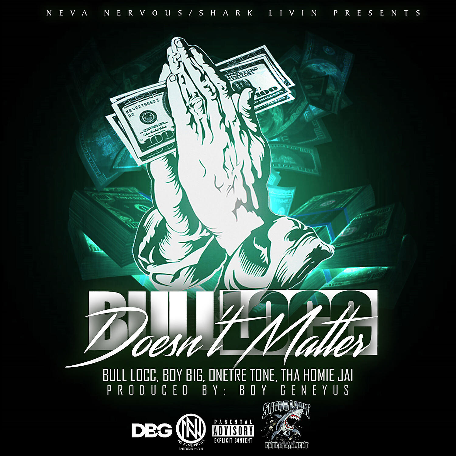 Bull Locc - Doesn't Matter (feat. Boy Big, Onetre Tone & Tha Homie Jai)