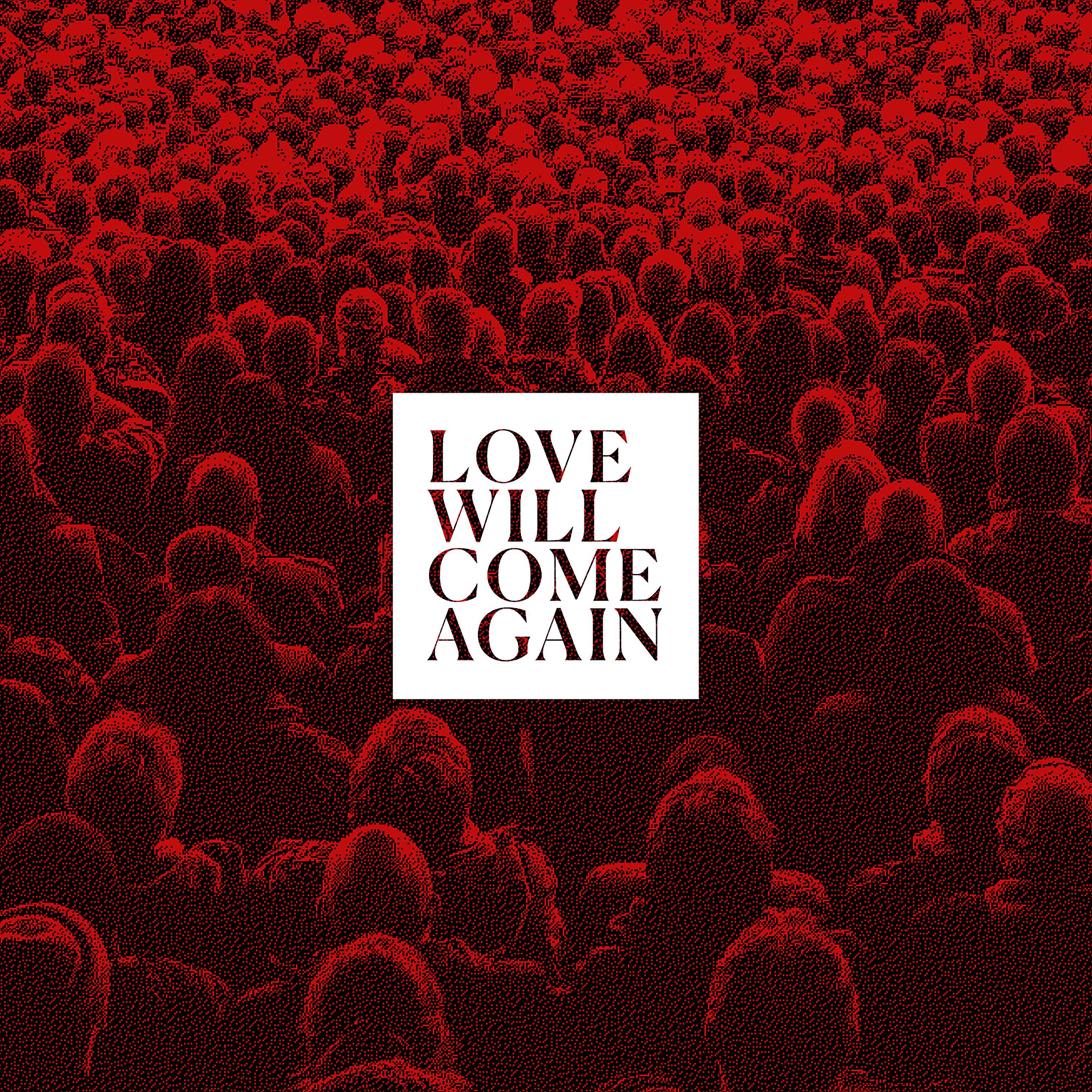 Постер альбома Love Will Come Again