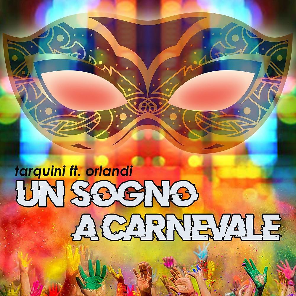 Постер альбома Un sogno a carnevale (Carnevale di viareggio 2020)