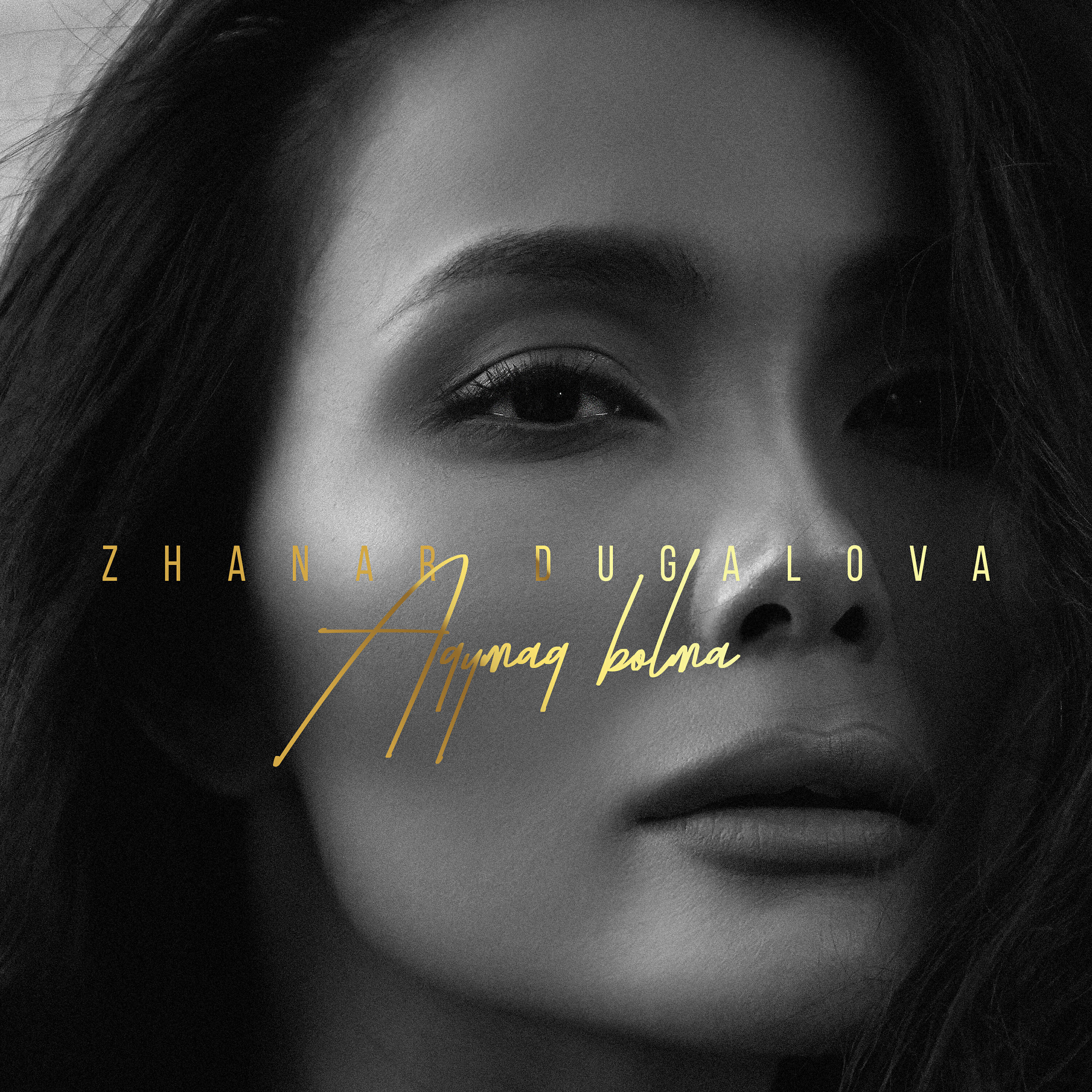 Zhanar Dugalova - Aqymaq bolma