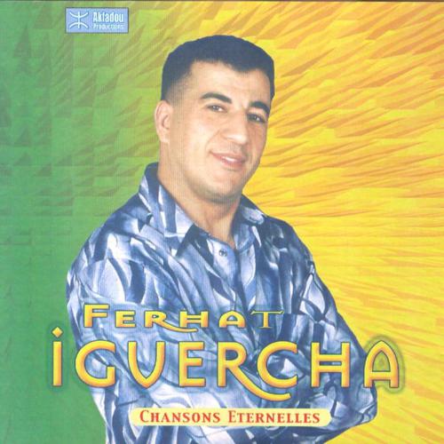 Ferhat Iguercha - Loukane Detsoughal Thamzi / Nadia / Tessedh Lamdhiyi / Yegouma Woul