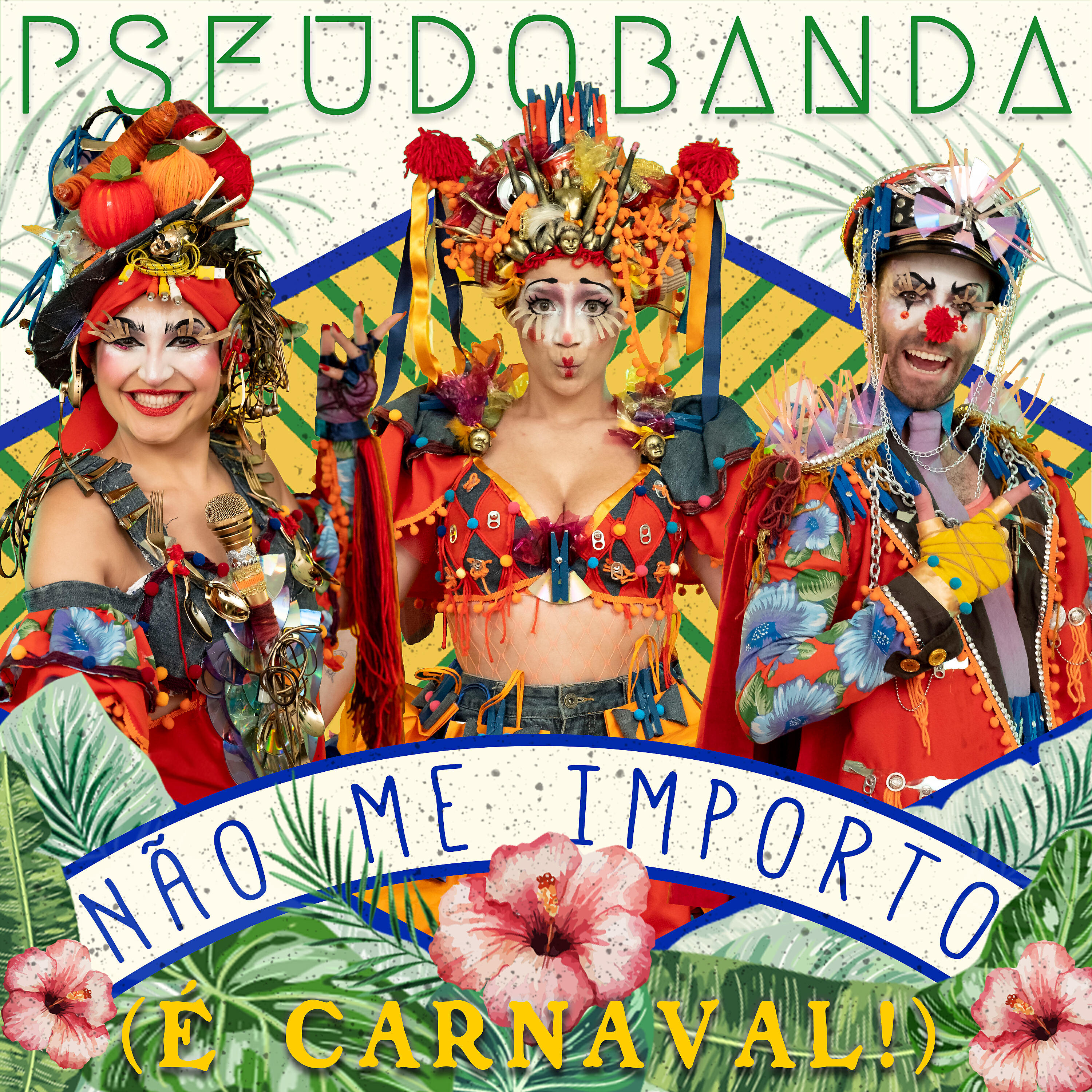 Pseudo Banda - Não Me Importo (É Carnaval!)