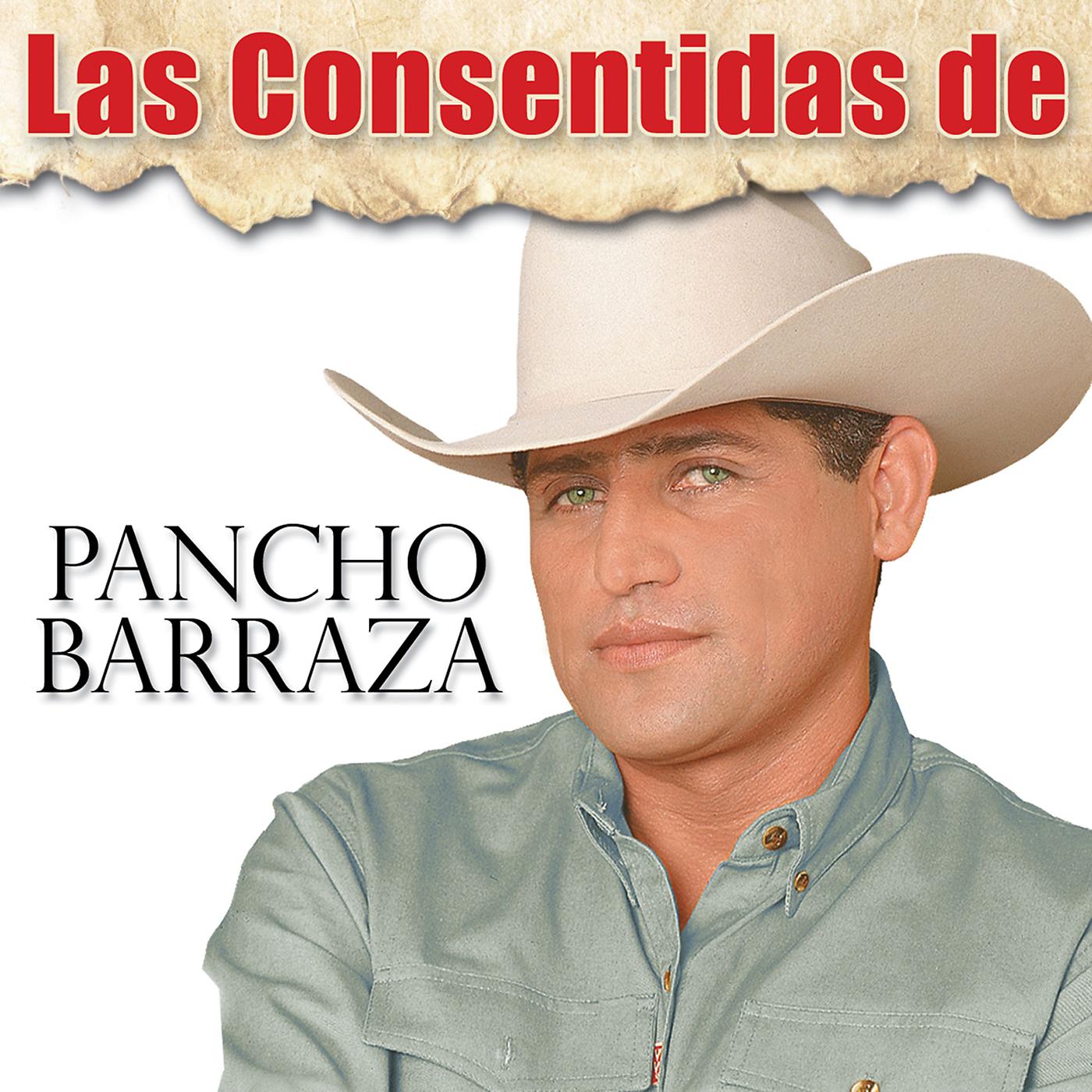 Постер альбома Las Consentidas De Pancho Barraza
