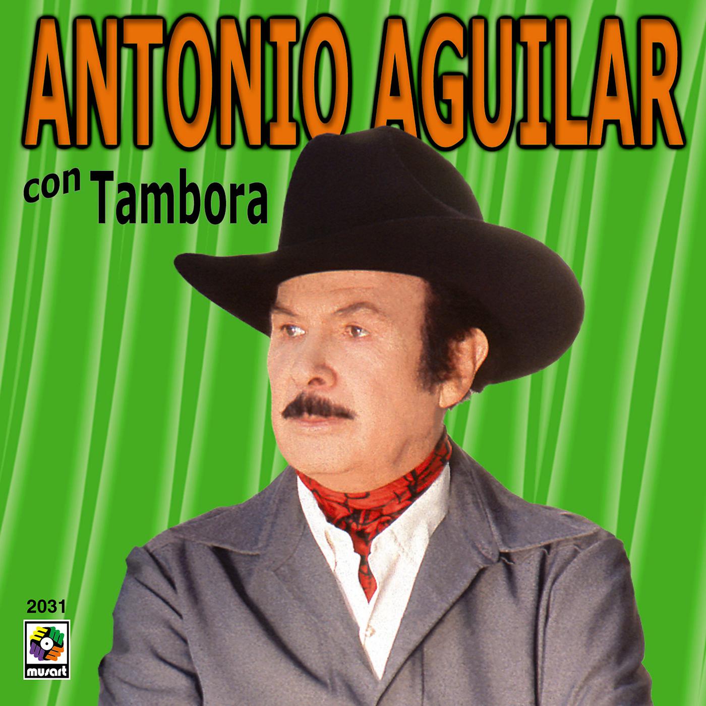 Постер альбома Antonio Aguilar Con Tambora