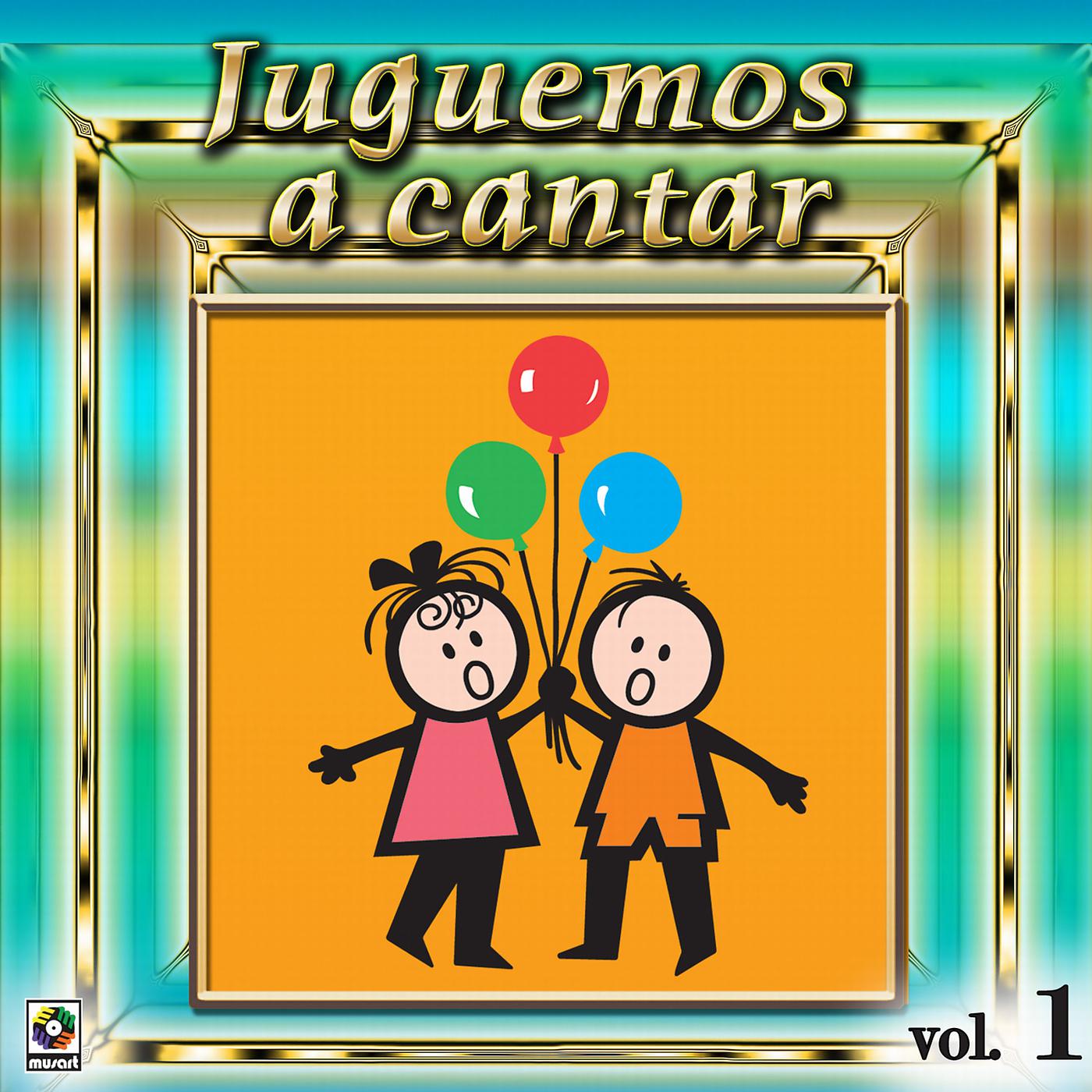 Постер альбома Juguemos A Cantar, Vol. 1
