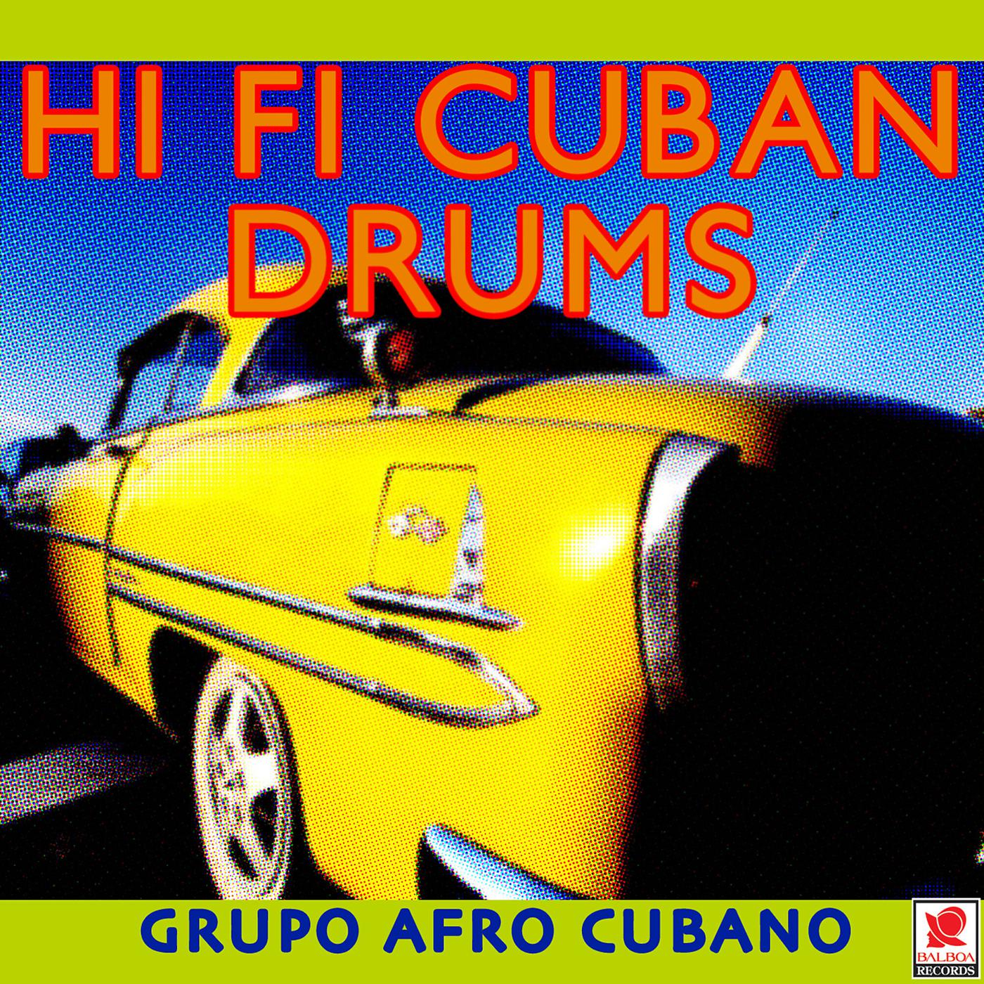 Постер альбома Hi Fi Cuban Drums