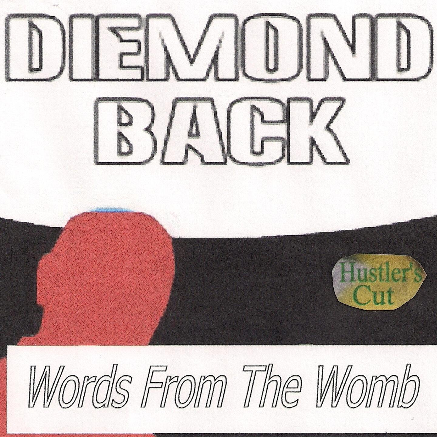 Diemondback - I'm the Top of the Grind (Hustler's Cut)