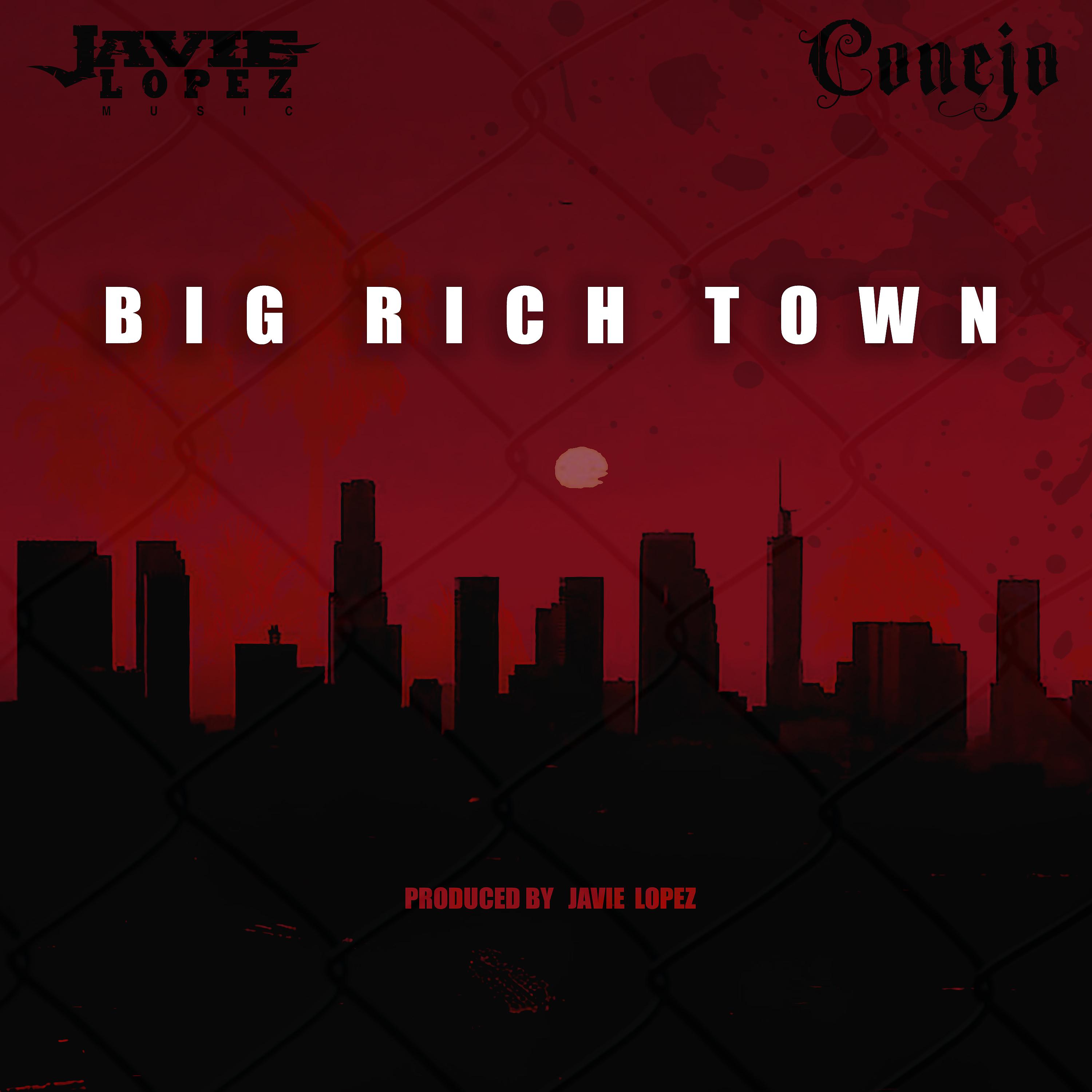 Постер альбома Big Rich Town (feat. Conejo)