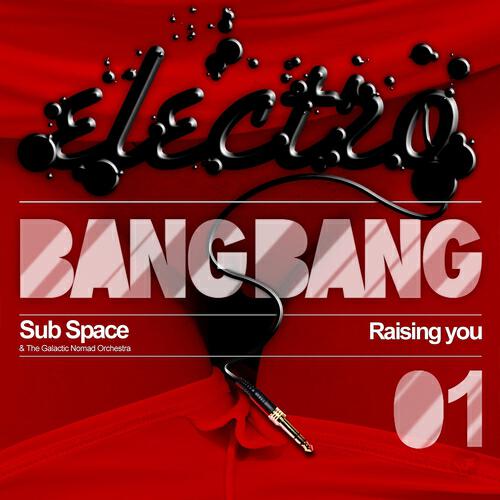 Sub Space - Raising You (Extended)