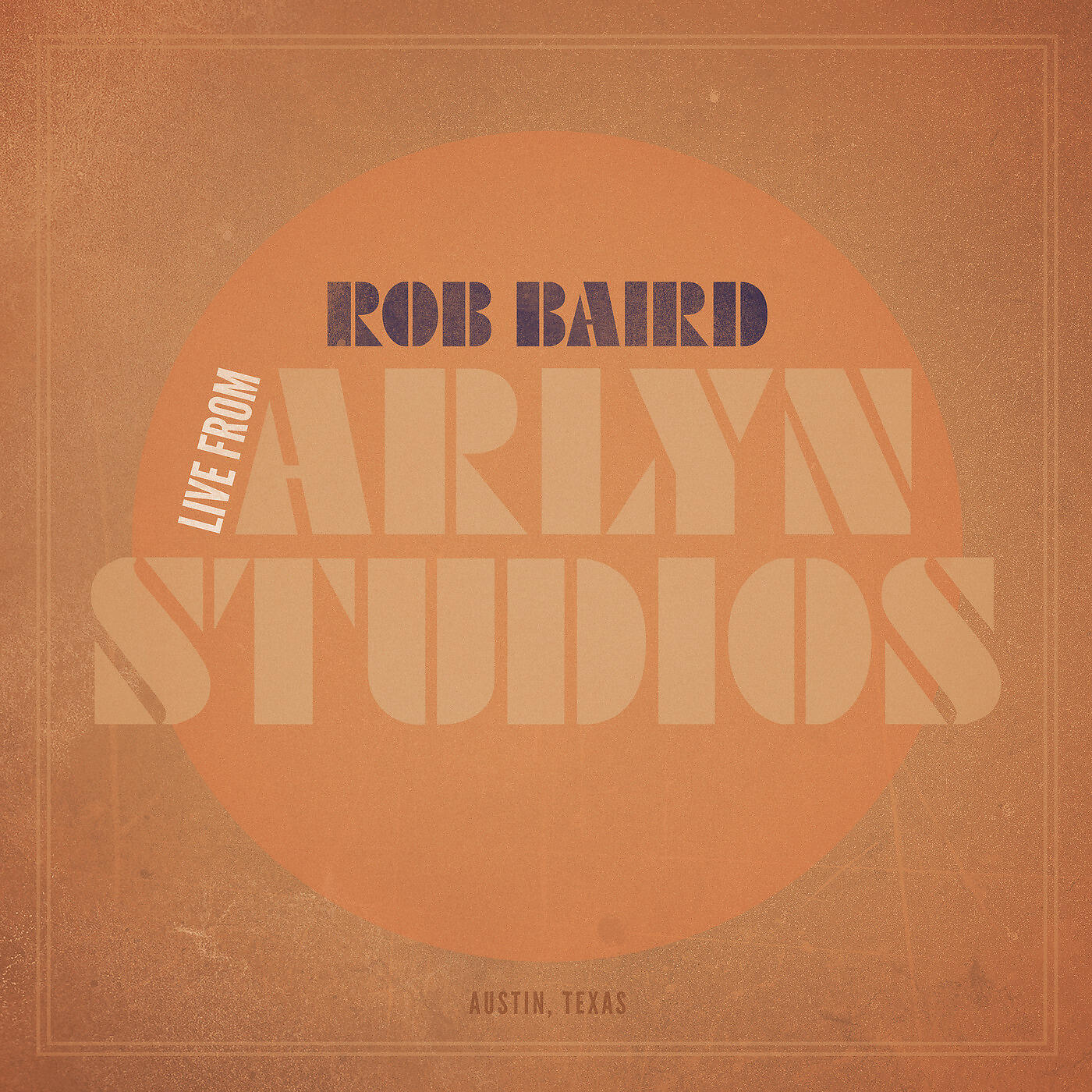 Rob Baird - Lo and Behold (Live from Arlyn Studios)