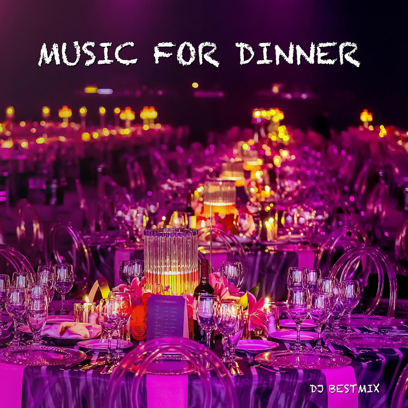 Постер альбома Music for Dinner