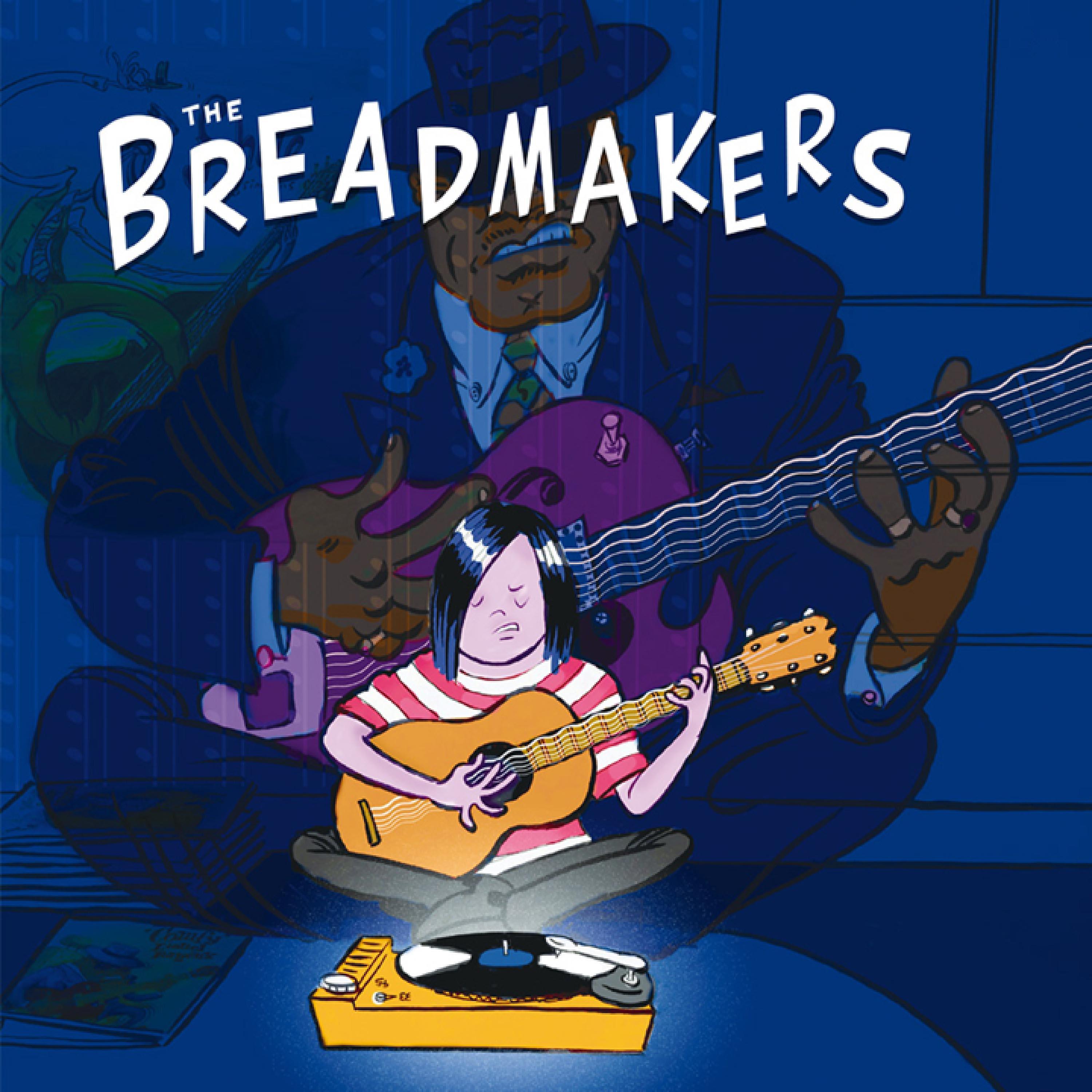 Постер альбома The Breadmakers