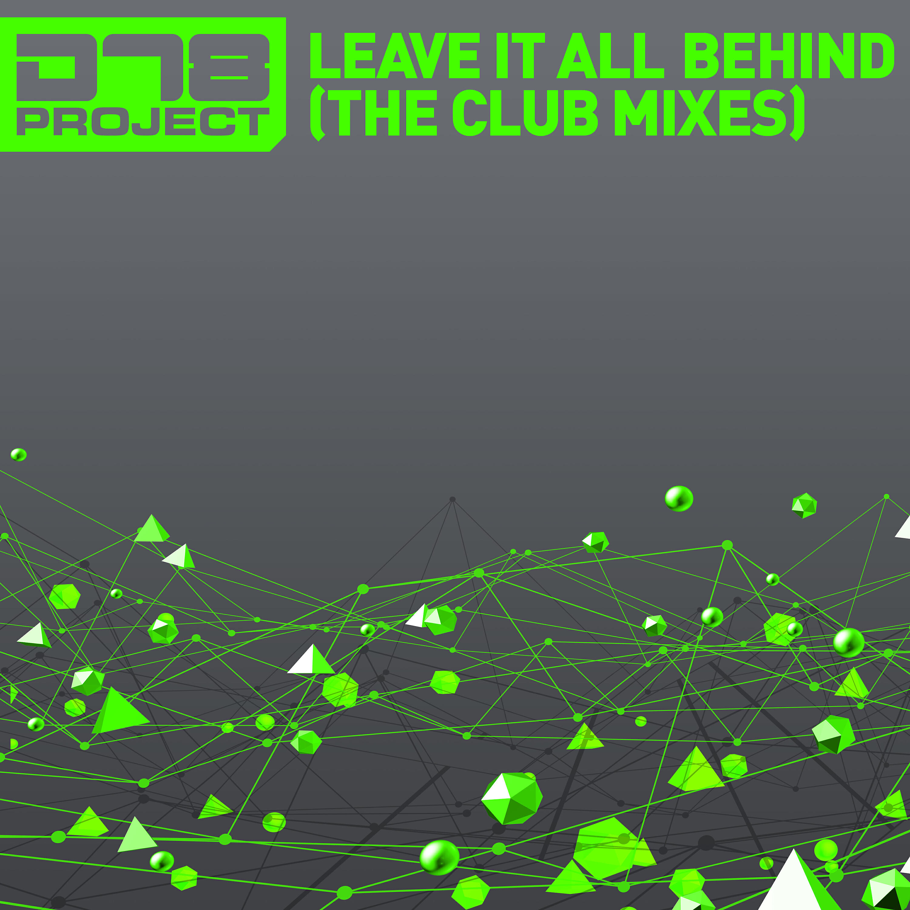 DT8 Project - Leave It All Behind (Darren Tate Club Mix)