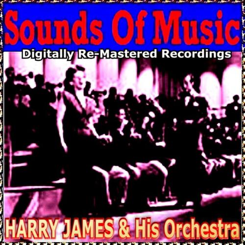 Harry James & His Orchestra - Music Makers
