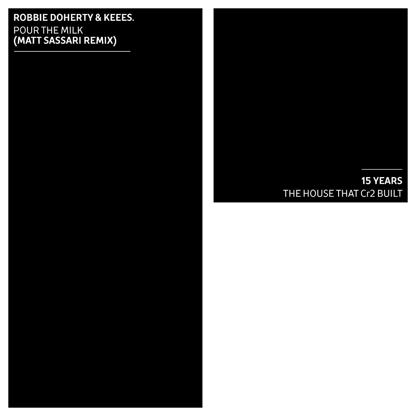 Robbie Doherty - Pour the Milk (Matt Sassari Remix)