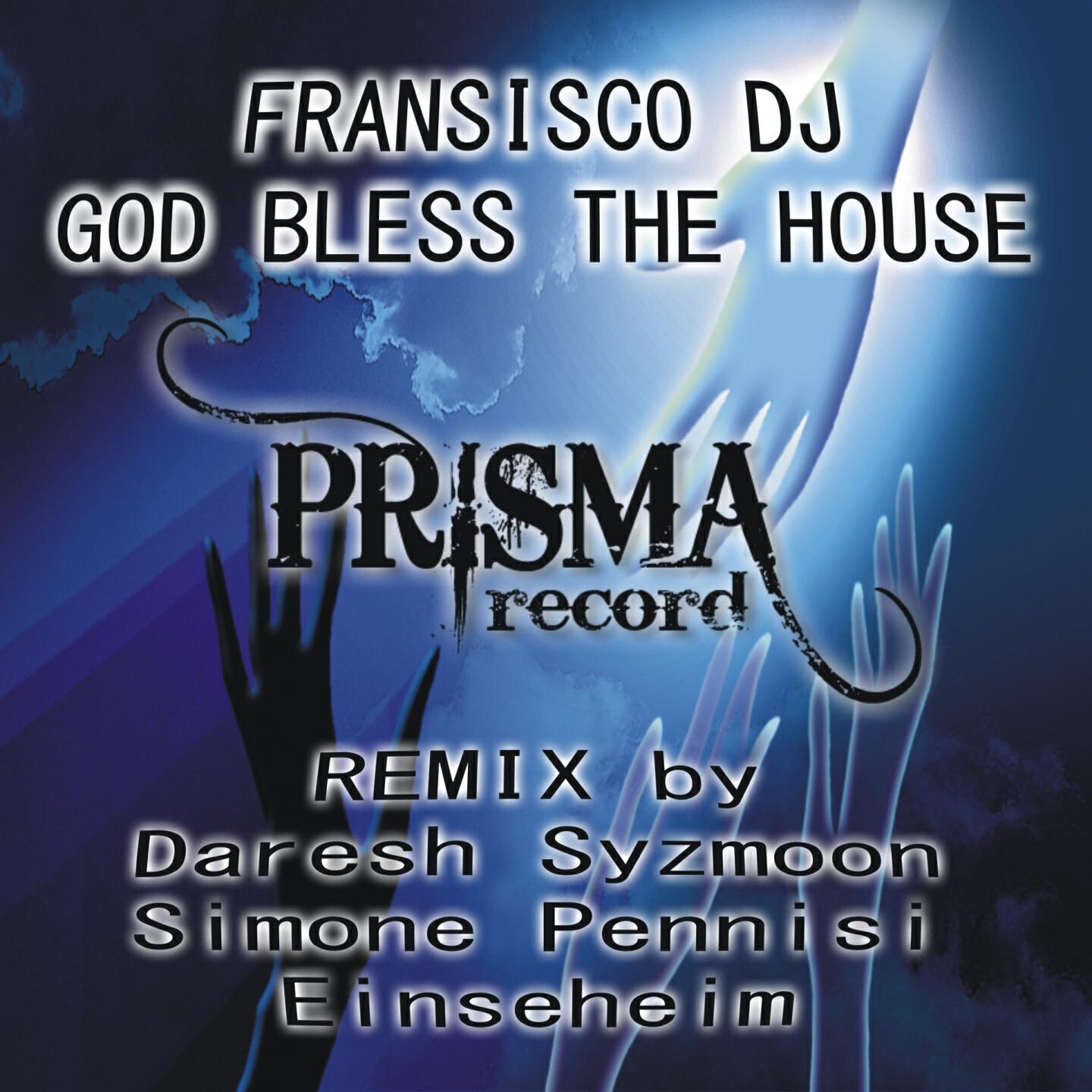 Fransisco DJ - God Bless the House (Simone Pennisi Remix)