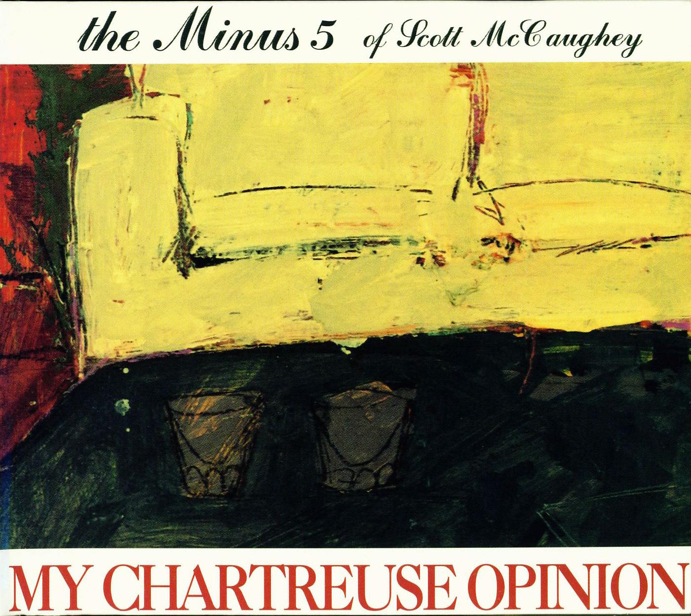 Постер альбома My Chartreuse Opinion