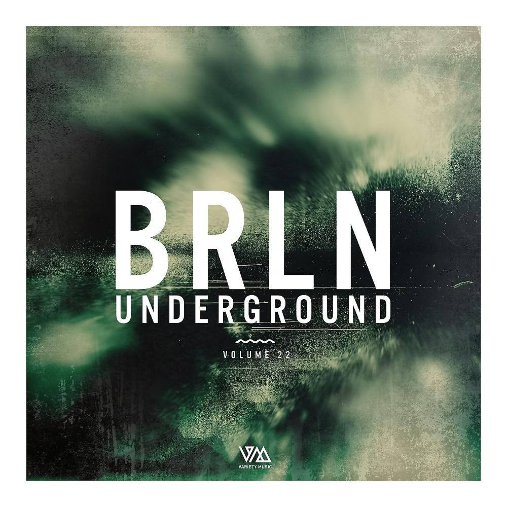 Постер альбома Brln Underground, Vol. 22