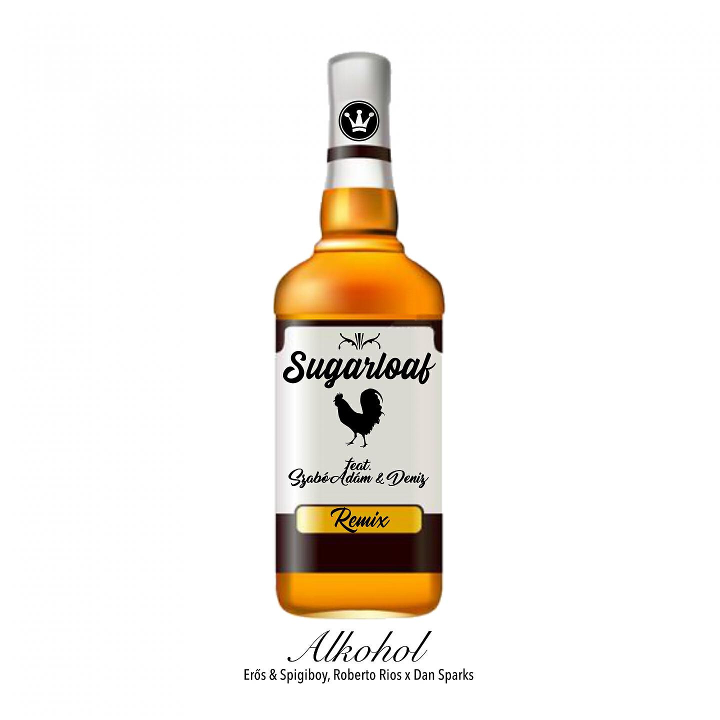 Sugarloaf - Alkohol (Erős & Spigiboy, Roberto Rios x Dan Spark Extended Remix)