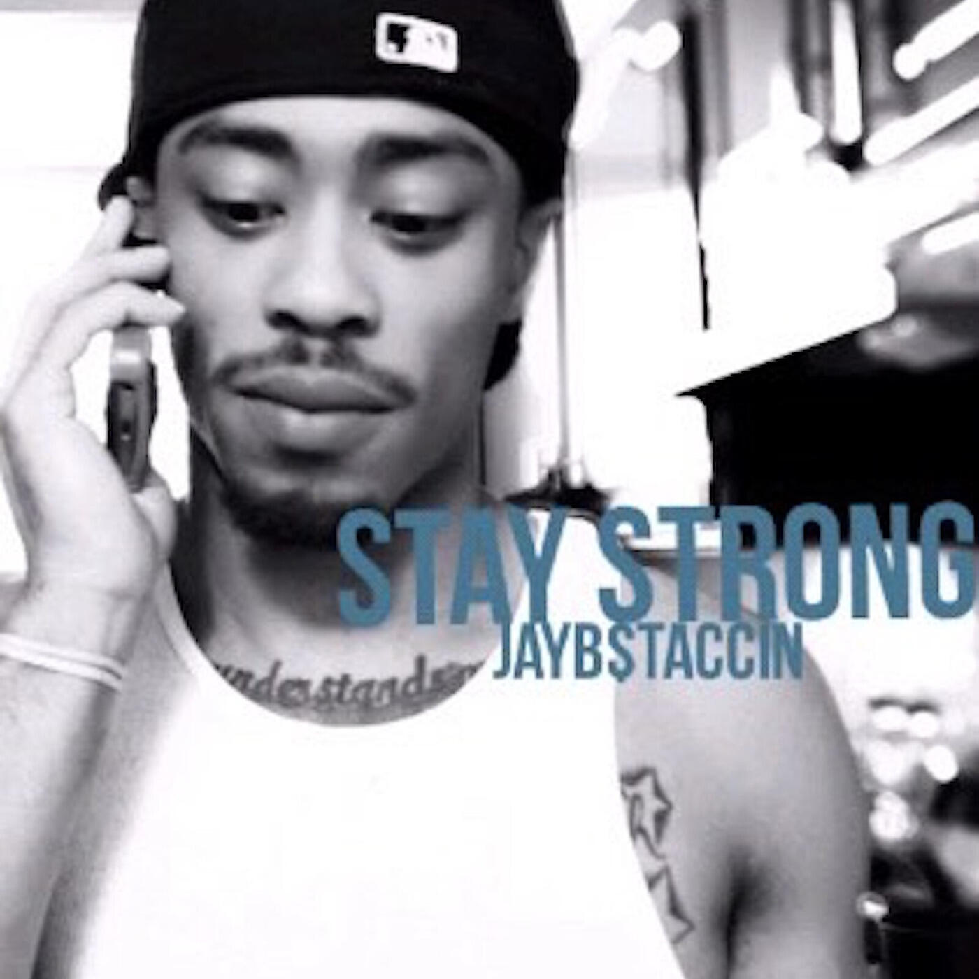 JayB$taccin - Stay Strong