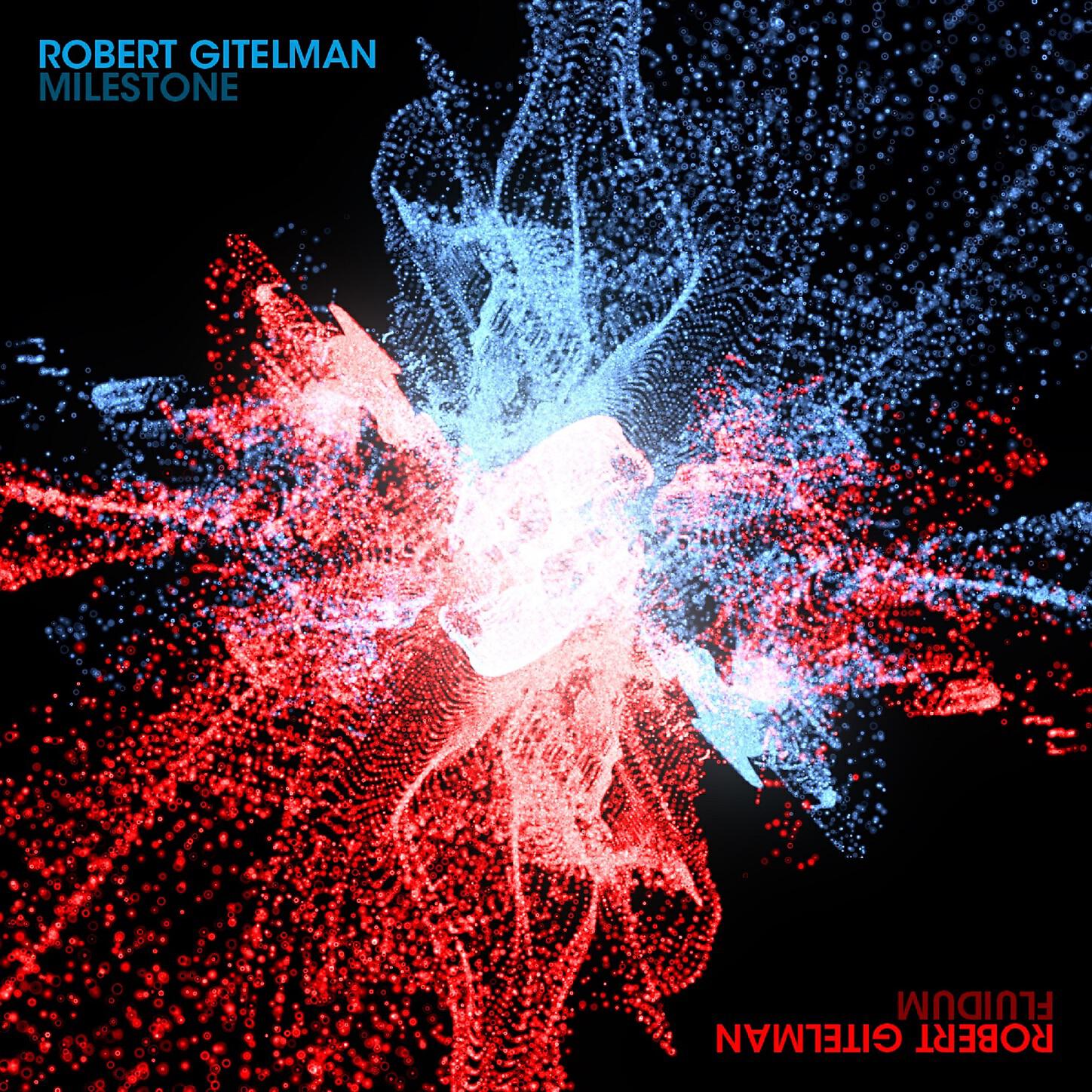Robert Gitelman - Milestone