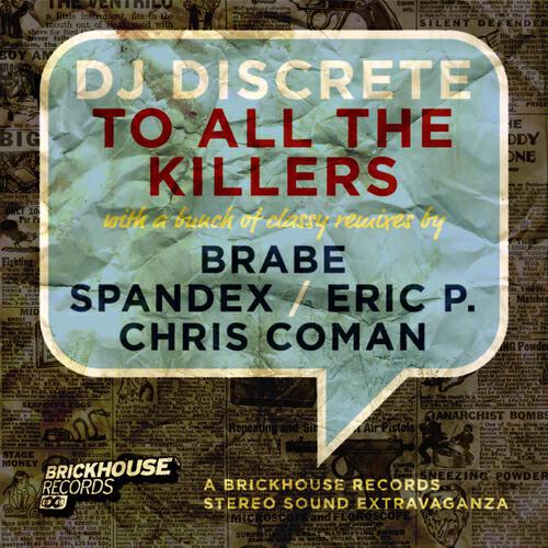 Dj Discrete - To All the Killers (Eric P. Remix)