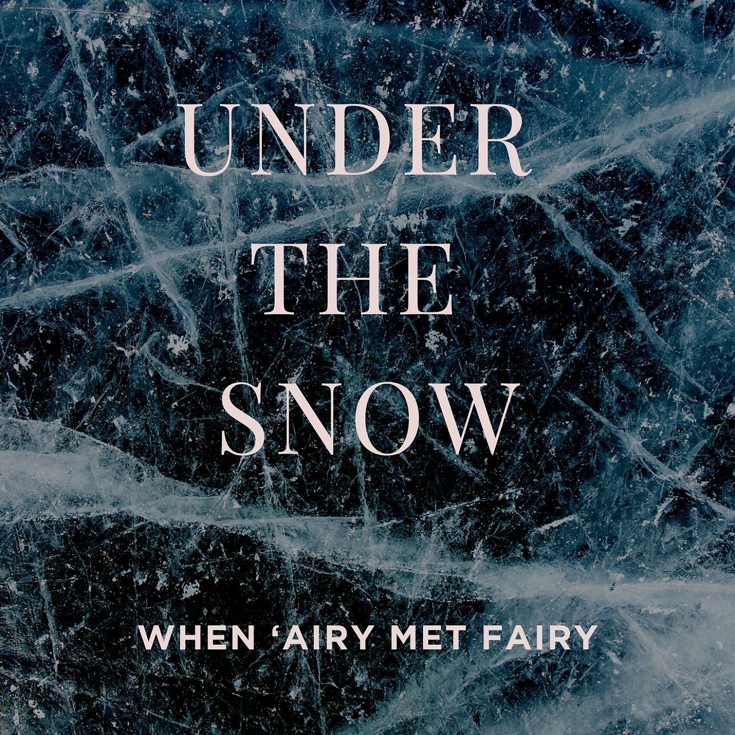 Постер альбома Under the Snow