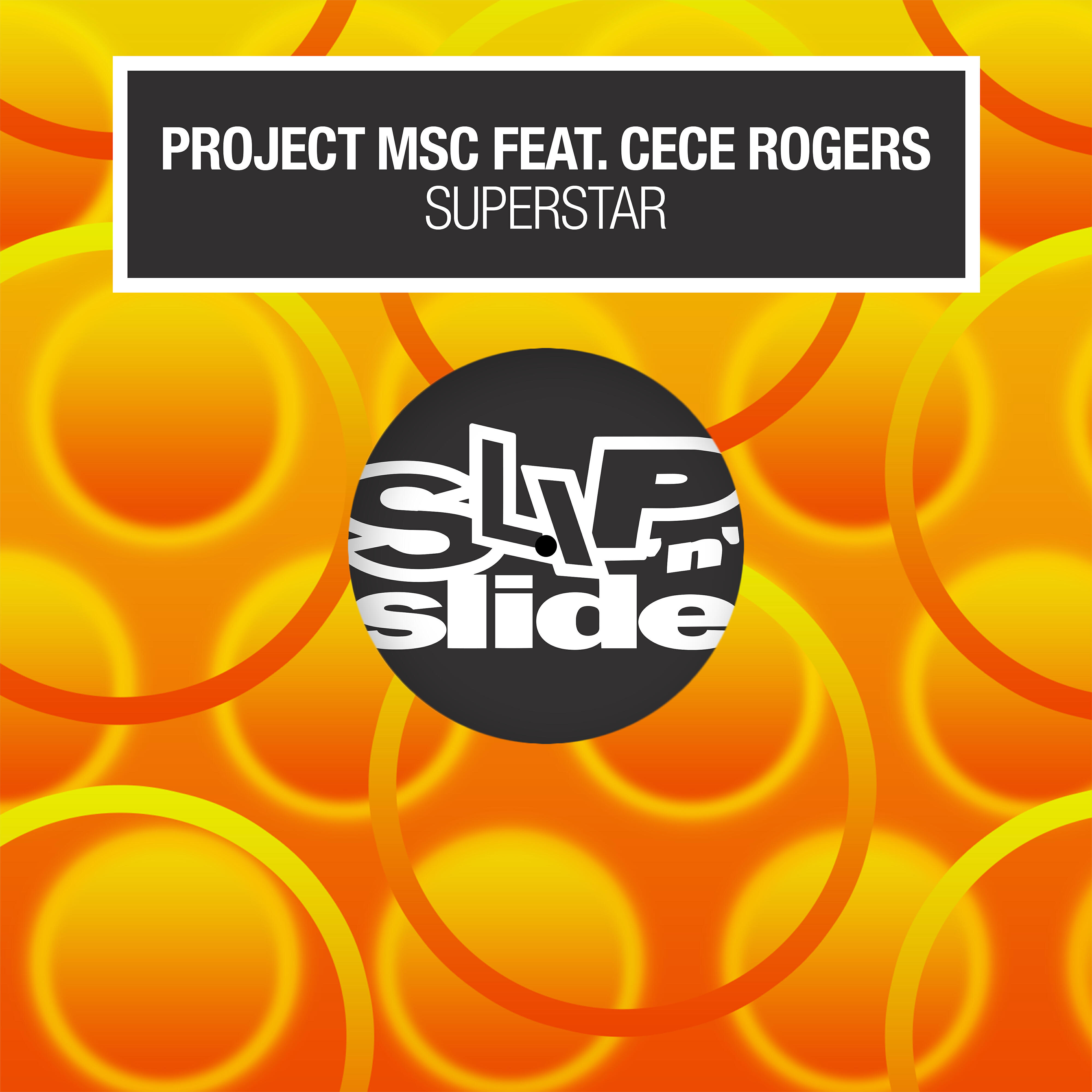 Project MSC - Superstar (feat. CeCe Rogers) [Blaze Dub II]