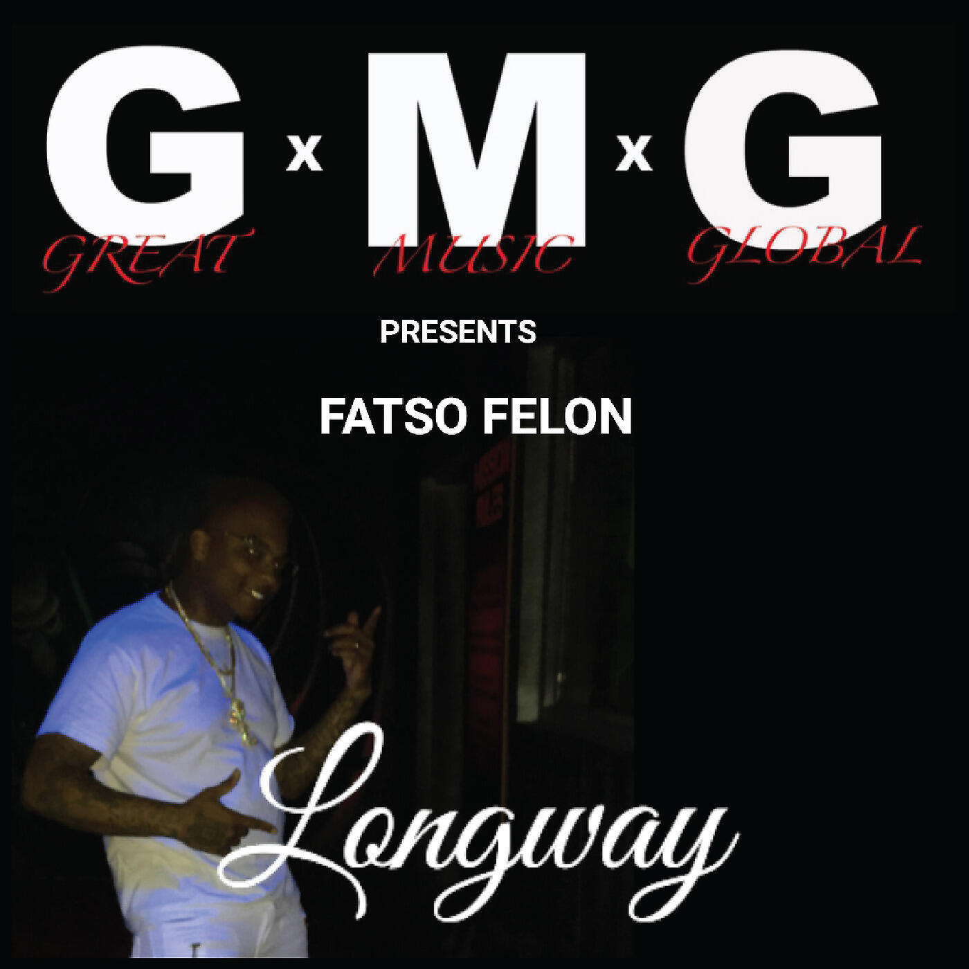 FATSO FELON - Longway