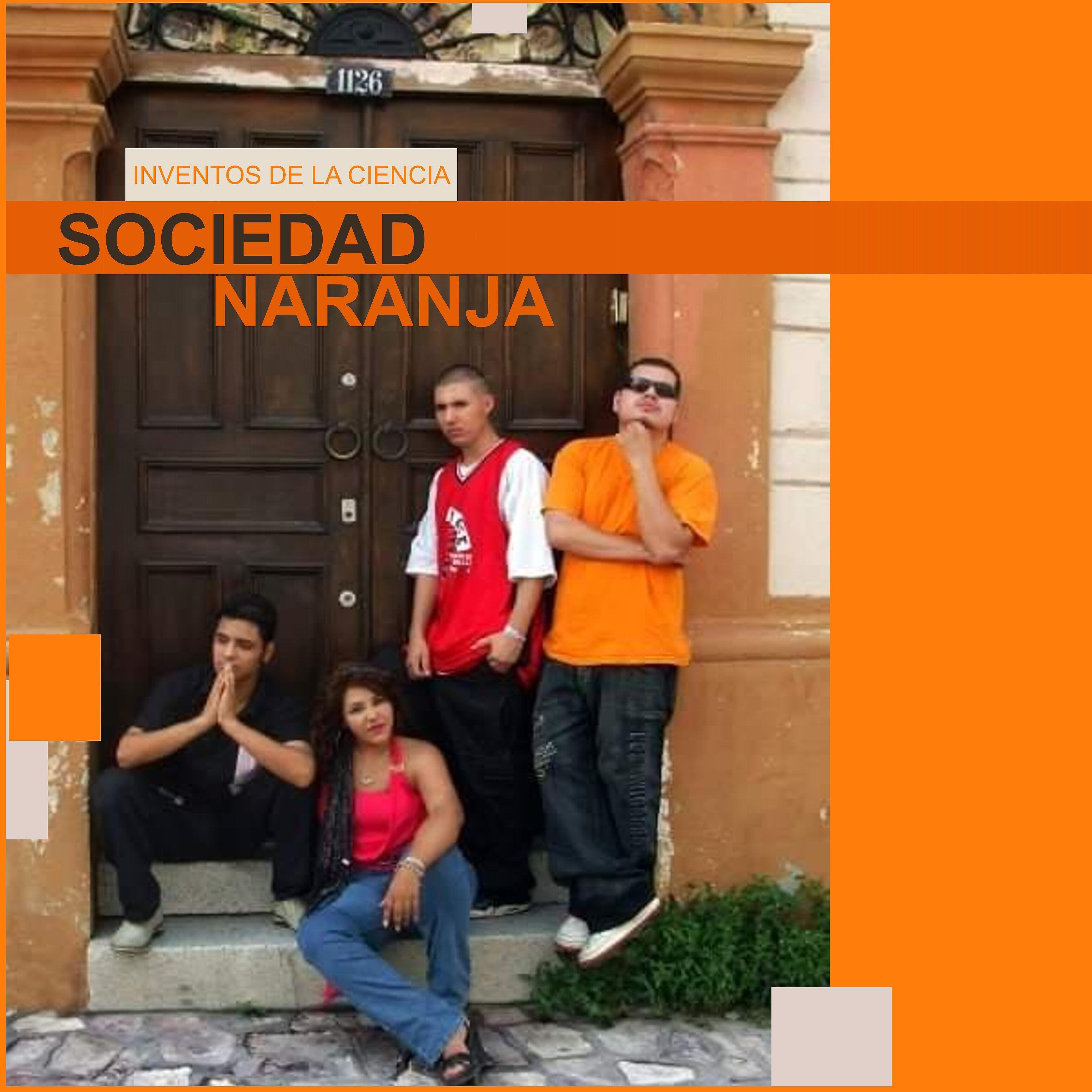 Sociedad Naranja - Inventos De La Ciencia