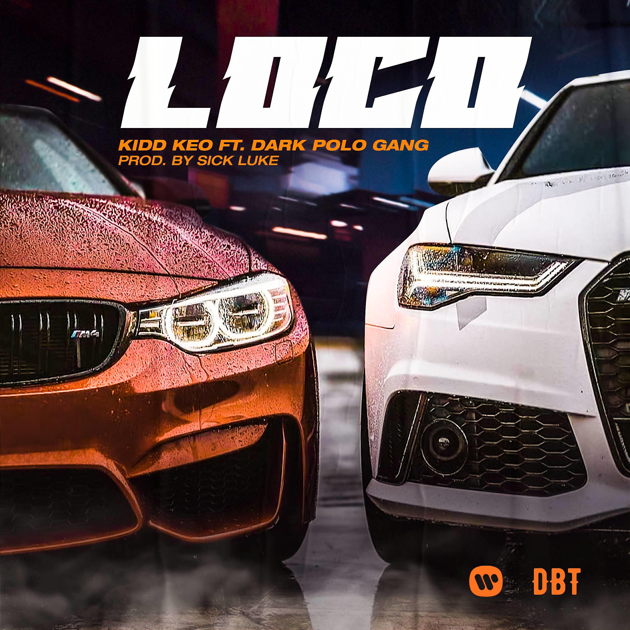 Kidd Keo - LOCO (feat. Dark Polo Gang)