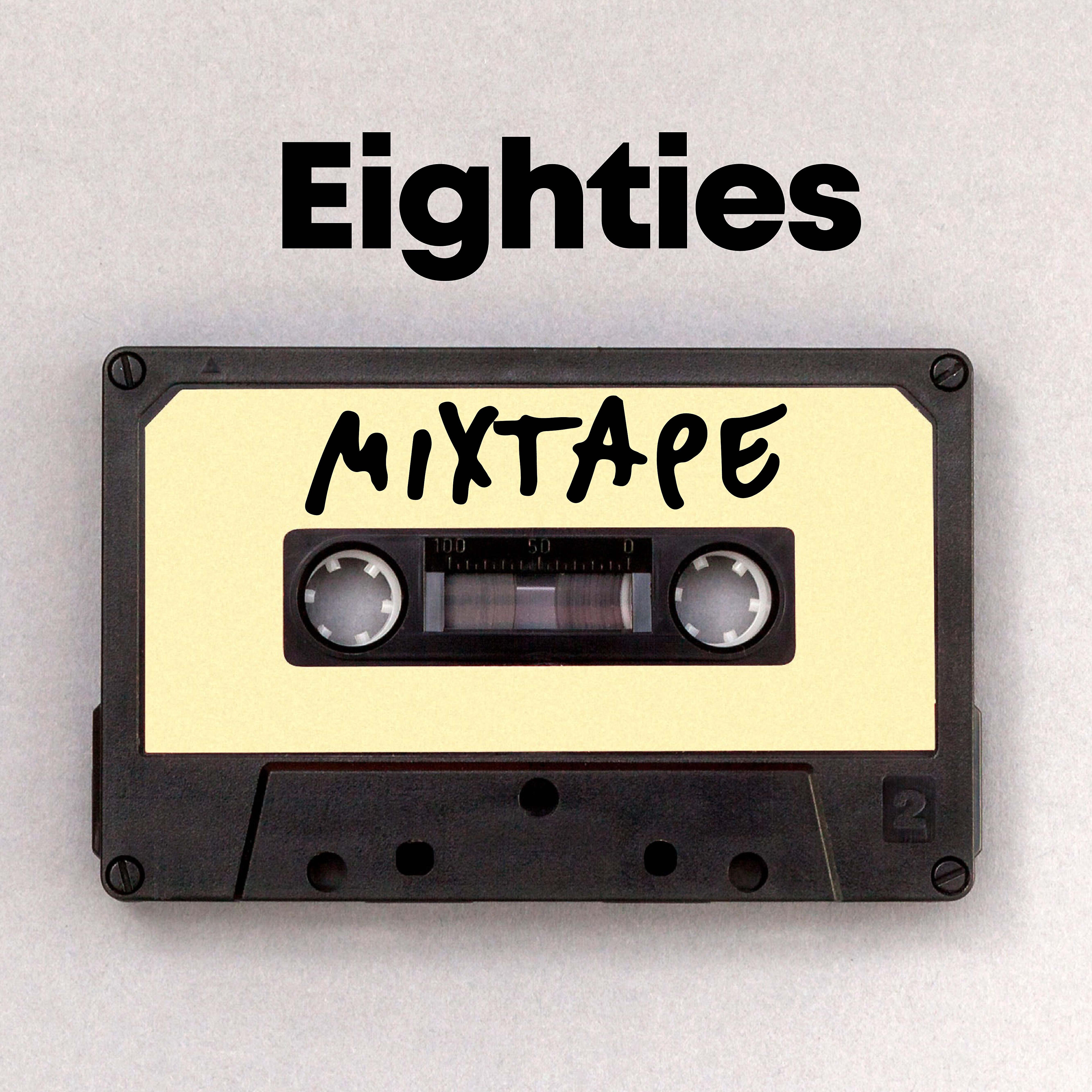 Альбом Eighties Mixtape исполнителя Various Artists