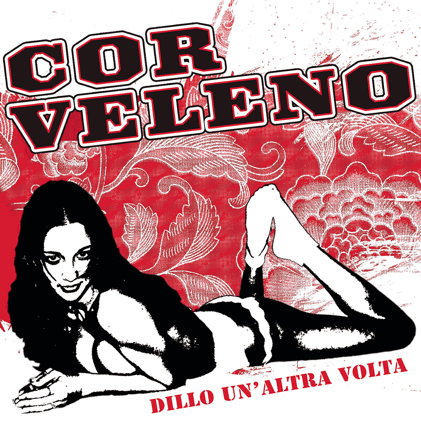Cor Veleno - Dillo Un'Altra Volta