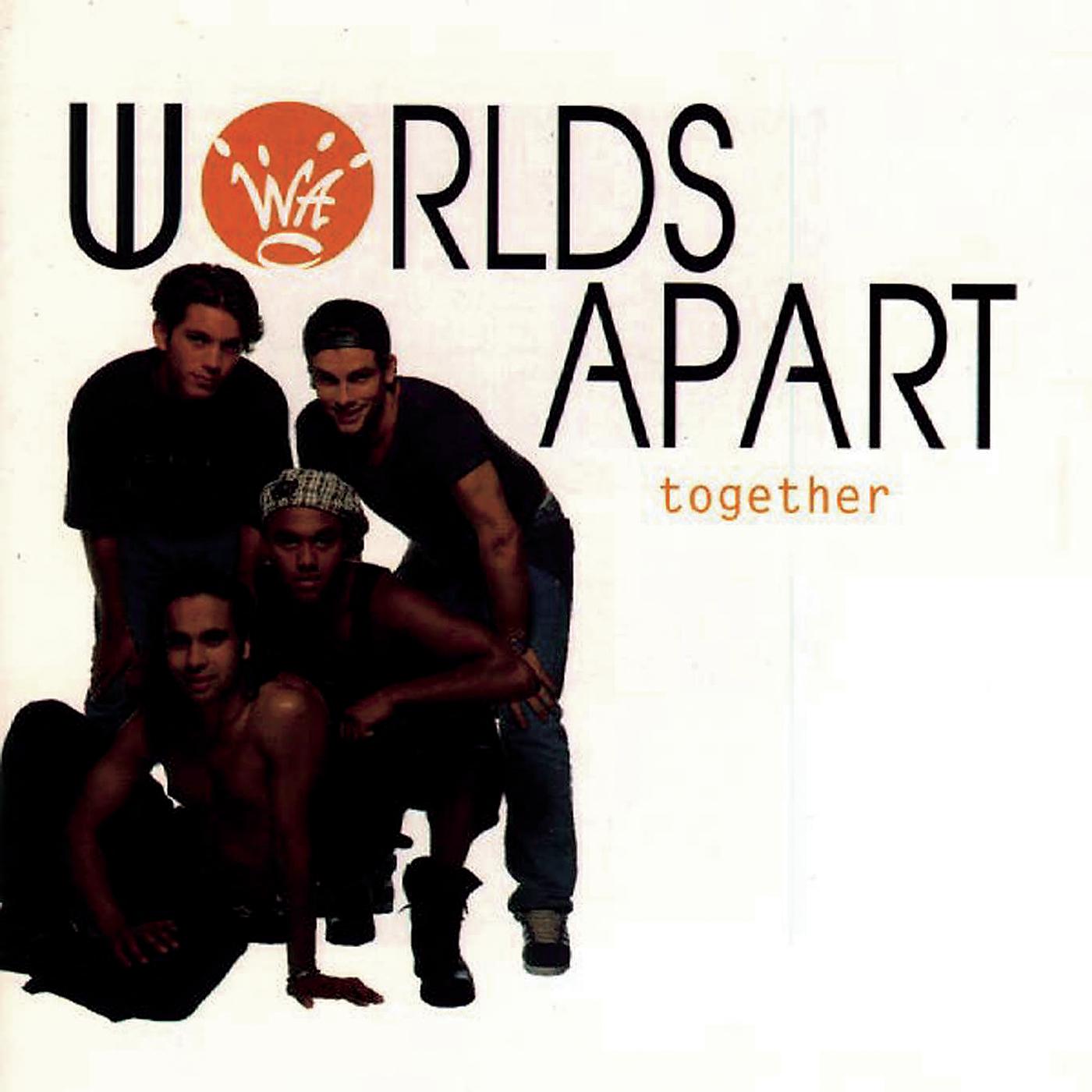 Worlds apart. Worlds Apart Everlasting Love. Be World Apart. Together and Apart. Apart Music.