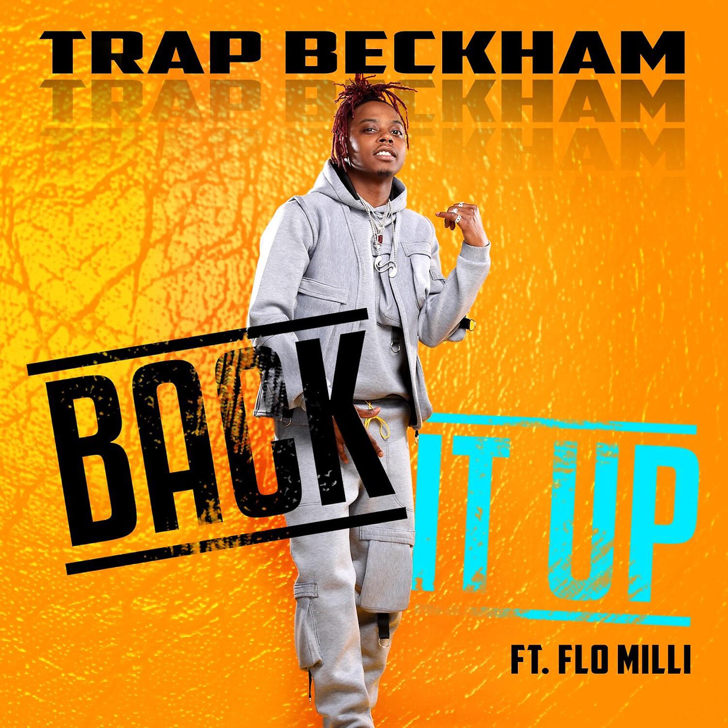 Trap Beckham - Back It Up (feat. Flo Milli)
