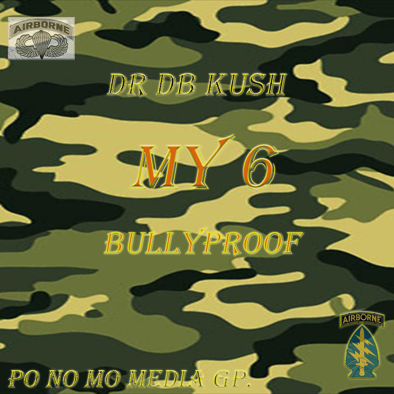 Постер альбома My 6 (BullyProof) [feat. AOneSick]