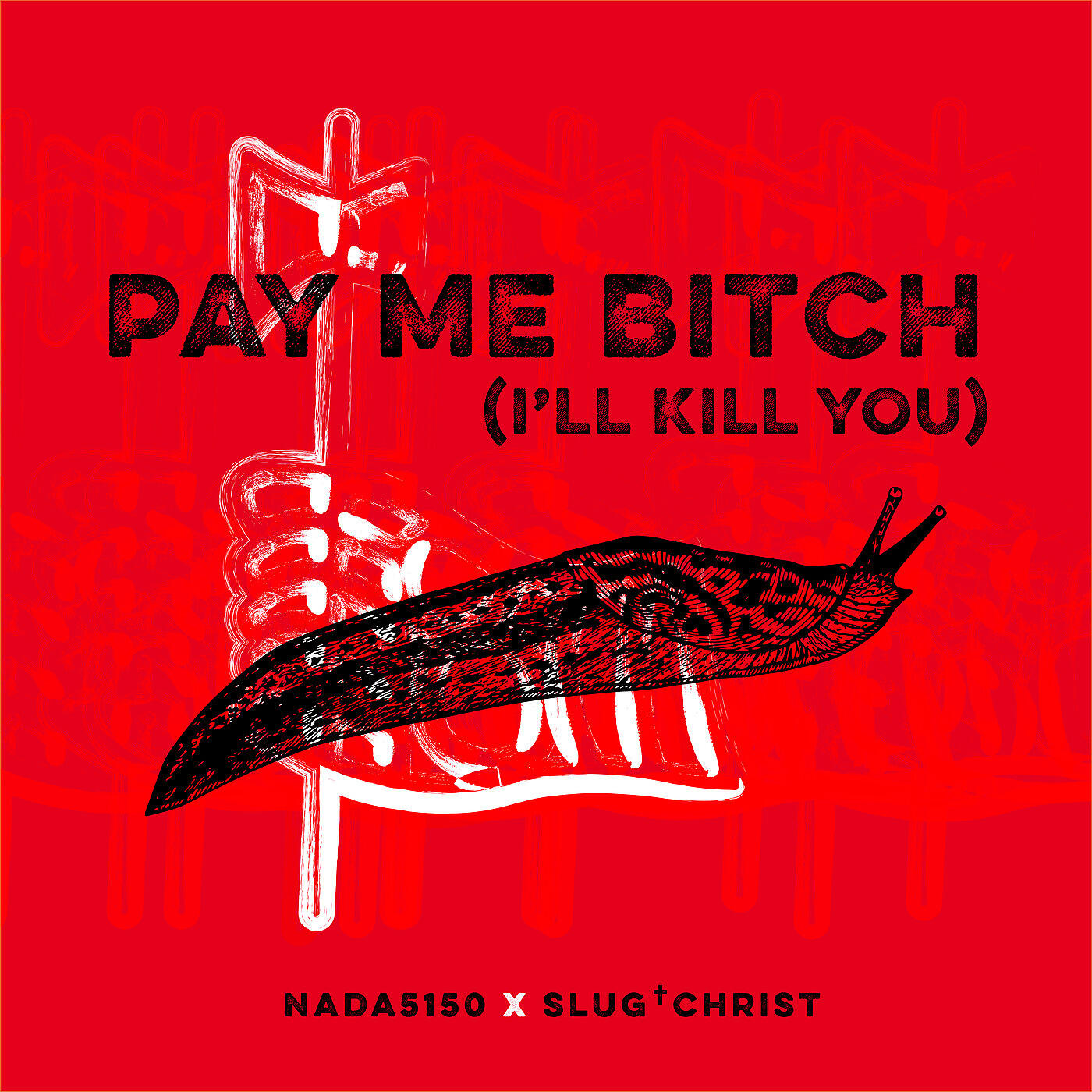 NADA5150 - Pay Me Bitch