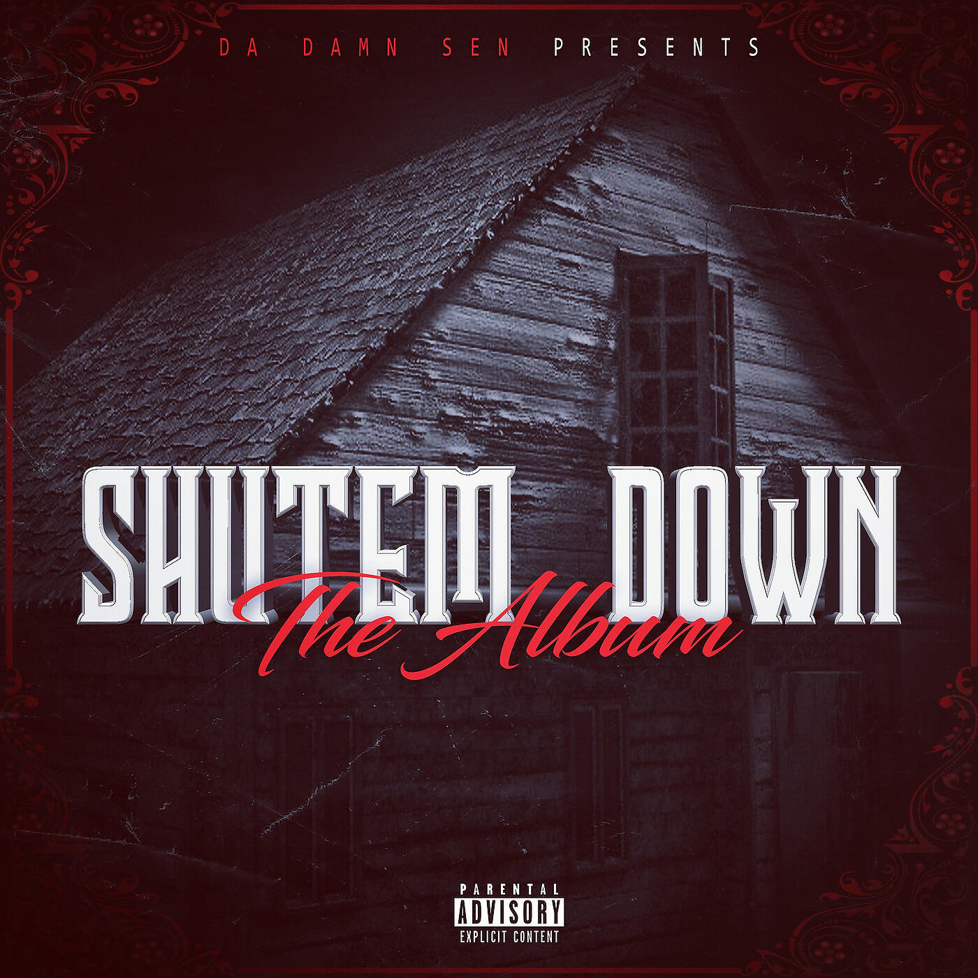 DA DAMN SEN - Shut Em Down