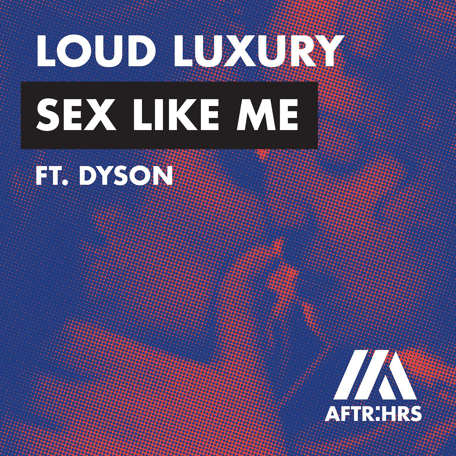 Постер альбома Sex Like Me (feat. DYSON)