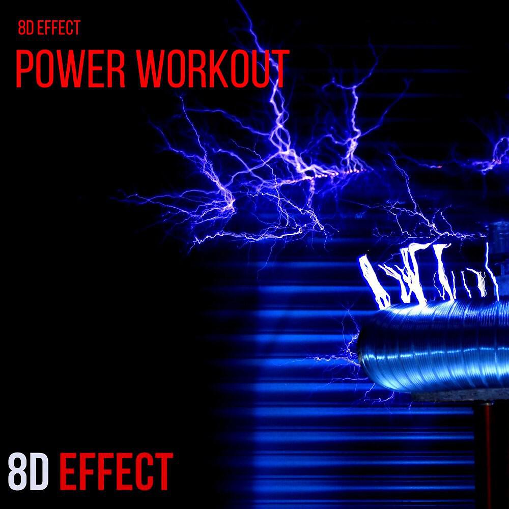 8D Effect - Power Workout (8D Effect)