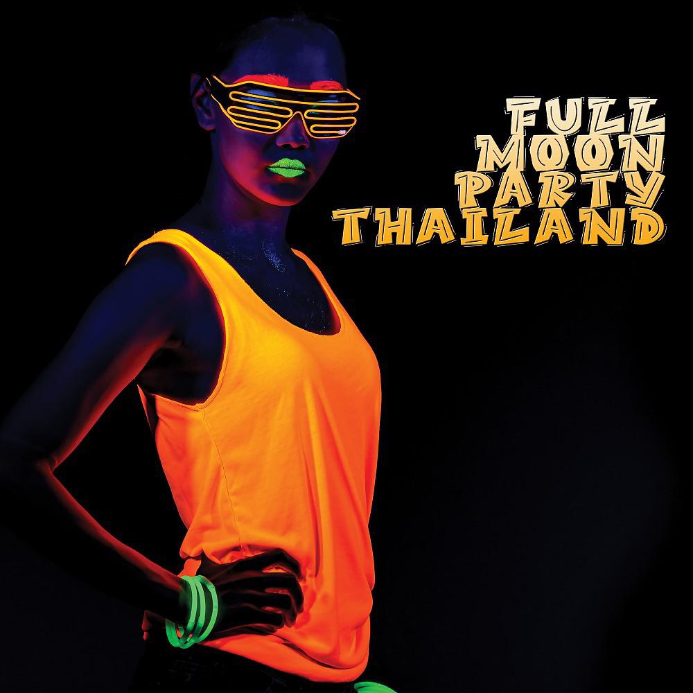 Постер альбома Full Moon Party Thailand