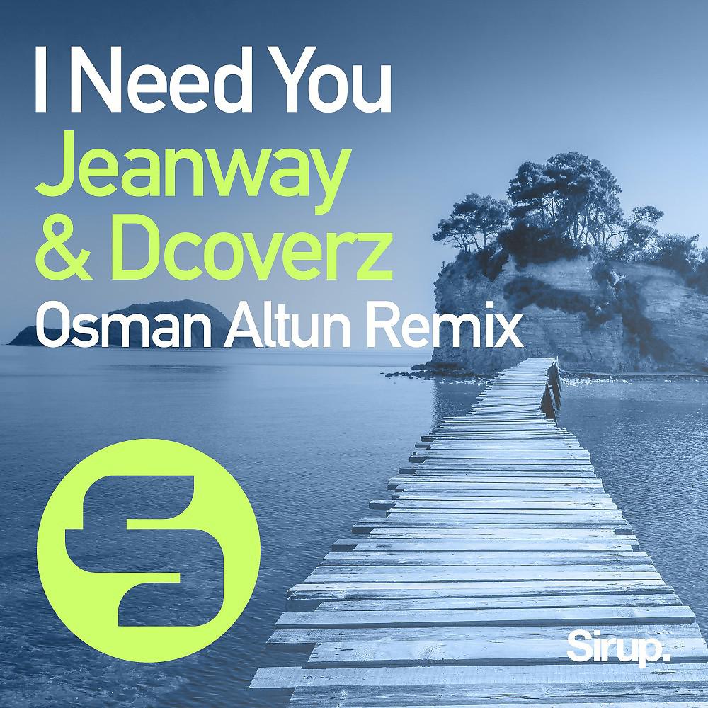 Постер альбома I Need You (Osman Altun Remix)