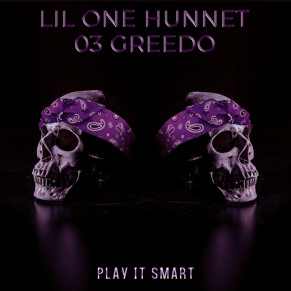 Lil One Hunnet - Play It Smart
