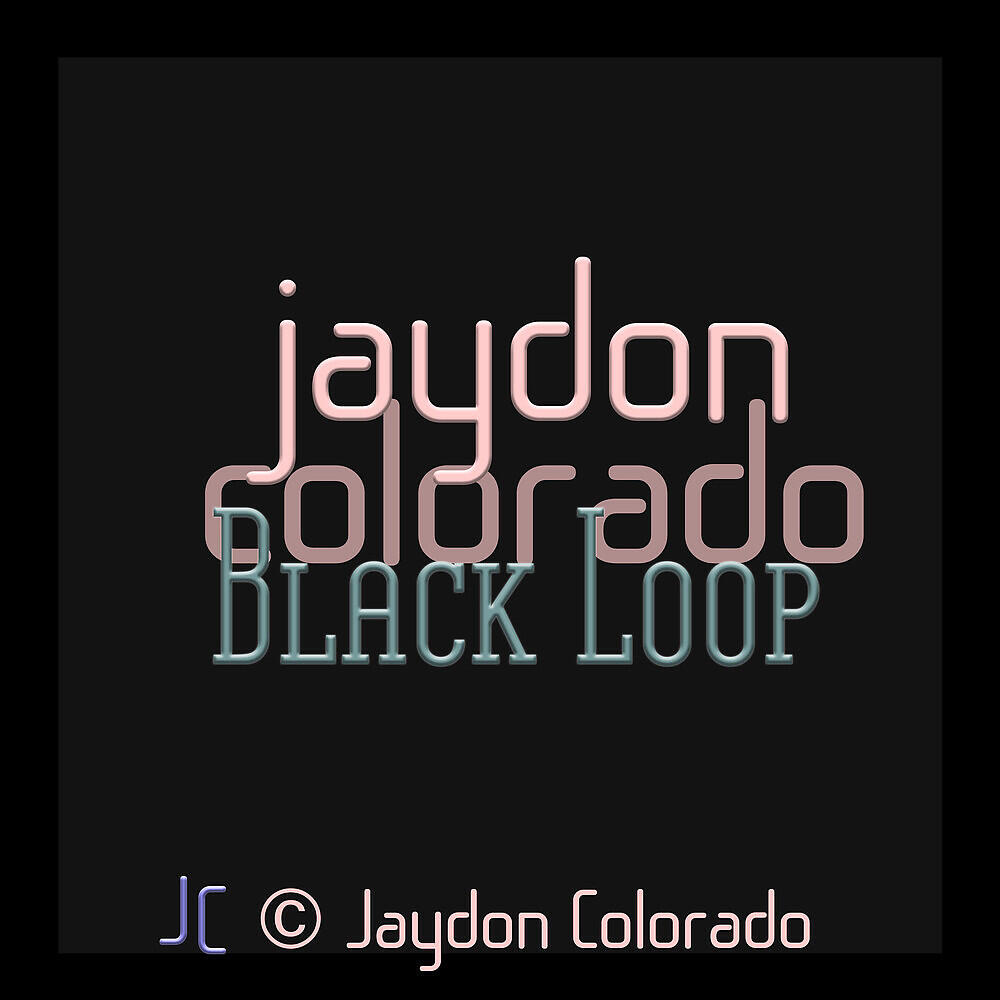 Jaydon Colorado - Black Loop (Raw Audio)
