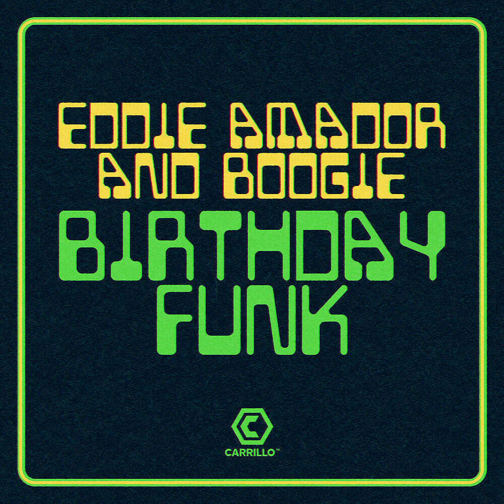 Eddie Amador - Birthday Funk (Soleil Carrillo Club Mix)