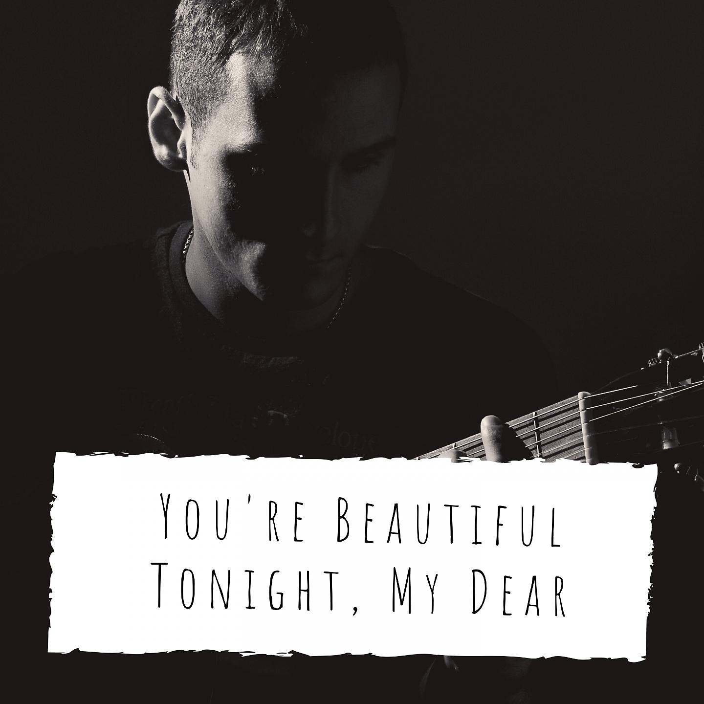 Постер альбома You're Beautiful Tonight, My Dear